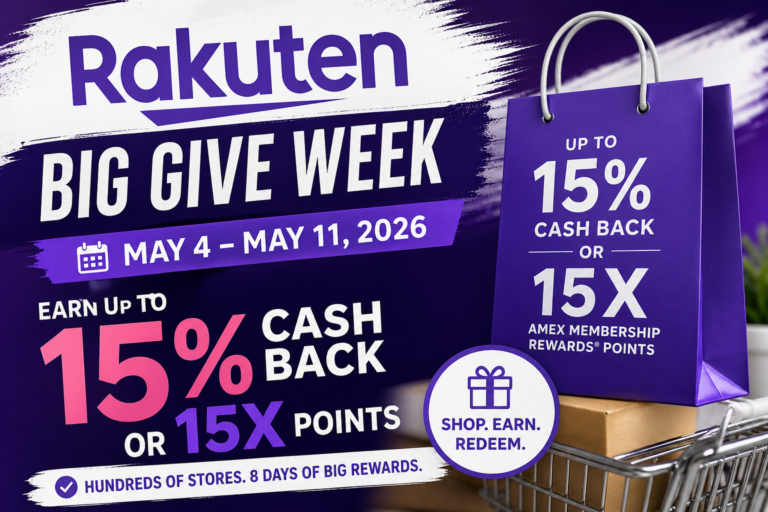 Rakuten Big Give Week 2026: Earn 15% Cash Back or 15X Points (May 4–11)